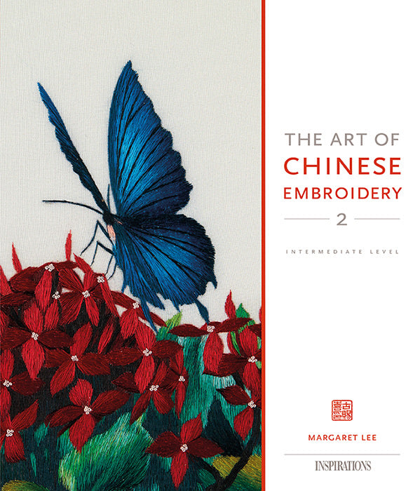 Inspirations The Art of Chinese Embroidery 2 ~ Margaret Lee